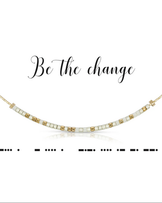 Be The Change Necklace