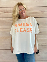 Load image into Gallery viewer, Mimosa Please One Size Sweatshirt