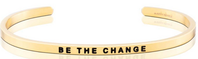 Be The Change - Gold